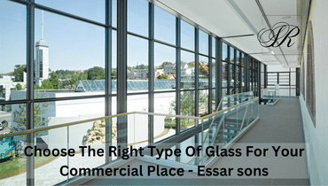 Glass-Supplier-In-Mumbai | Essar-Sons 