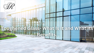 Toughened-Glass-Manufacturer | Essar-Sons-In-India